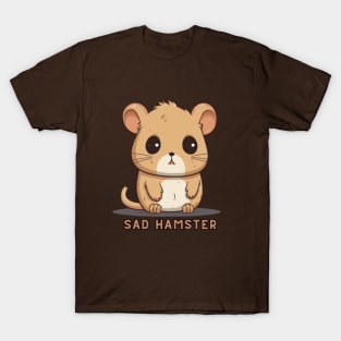 SAD Hamster Meme, funny tshirt, gift present ideas T-Shirt